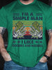 I'm A Simple Man Printed T-Shirt - My Store