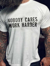 Men's Nobody Cares Work Harder T-Shirt - My Store