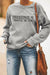 UNDERSTAND ME THAT WILL BE FUN Letters Print Gray Sweatshirt - My Store