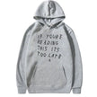 It's Too Late Hoodies - My Store