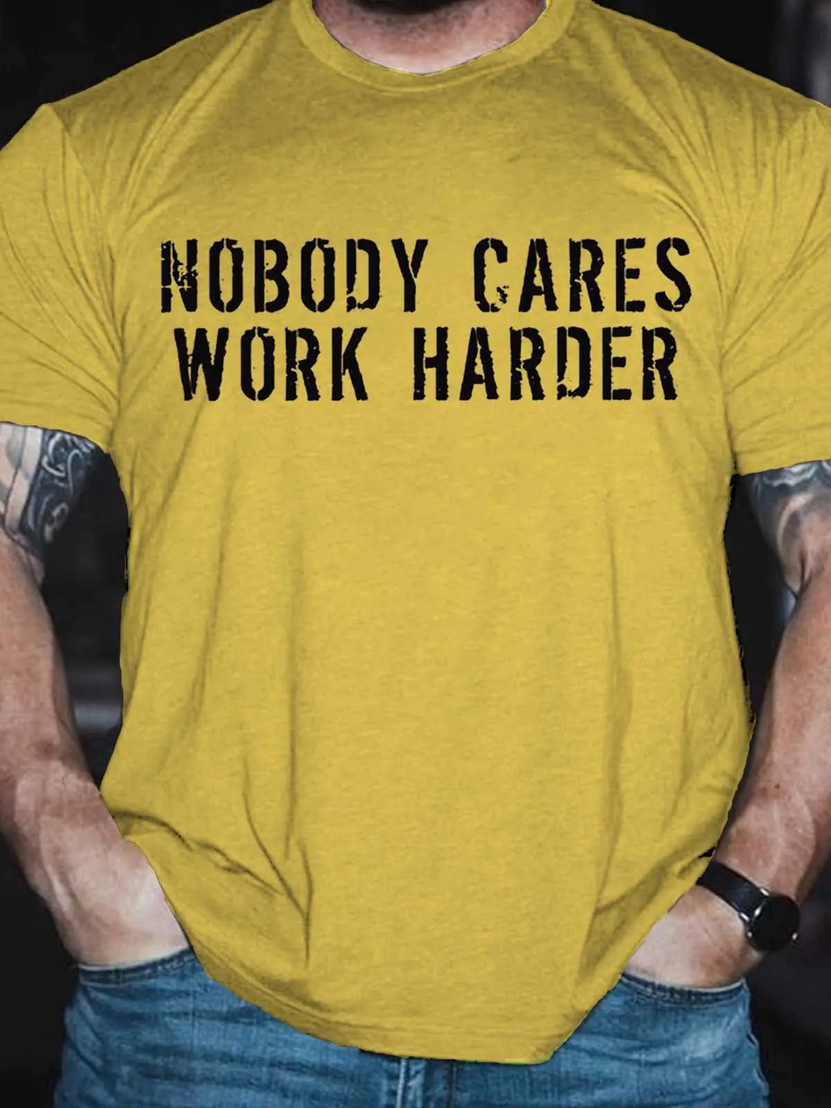 Men's Nobody Cares Work Harder T-Shirt - My Store