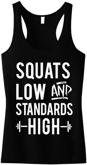 Squats Low & Standards High Black Racerback Tank Top - My Store