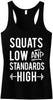 Squats Low & Standards High Black Racerback Tank Top - My Store