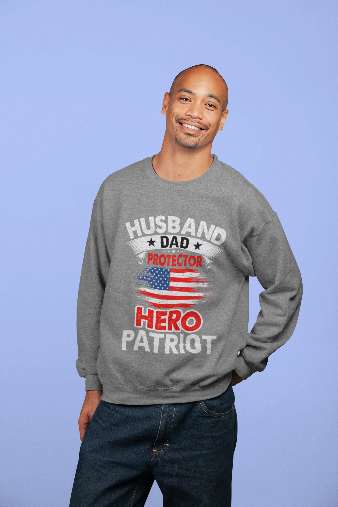 Husband, Dad, Protector, Hero, Patriot Crewneck Sweatshirt - My Store