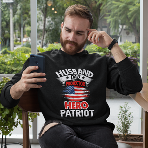 Husband, Dad, Protector, Hero, Patriot Crewneck Sweatshirt - My Store