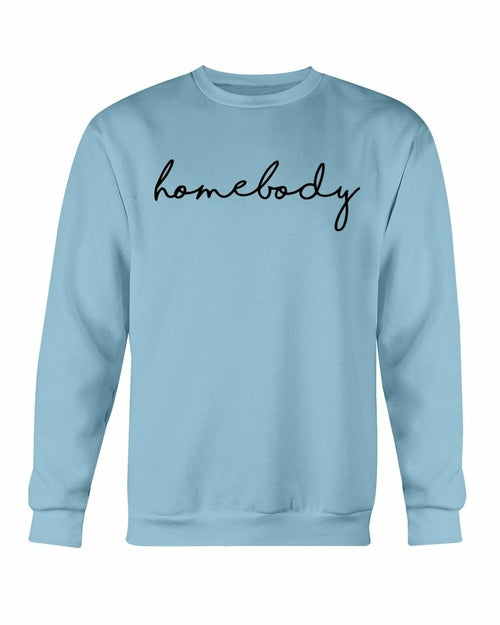 Homebody Sweatshirt - My Store